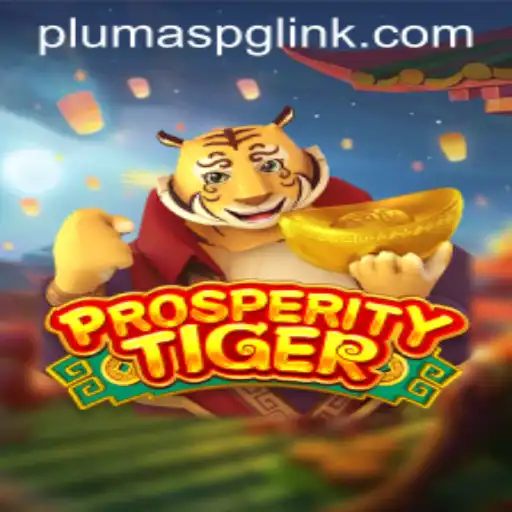 Discover the Exciting World of ProsperityTiger: A Deep Dive into PLUMASPG